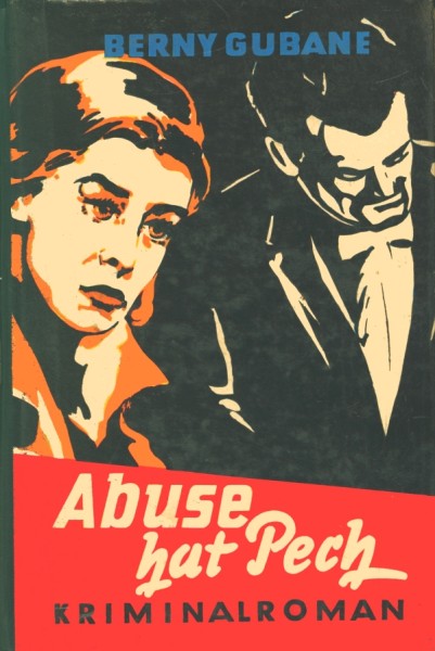 Gubane, Berny Leihbuch Abuse hat Pech (Bach)