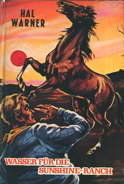 Warner, Hal Leihbuch Wasser für die Sunshine-Ranch (Feldmann)