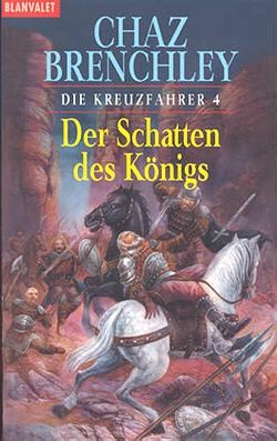 Brenchley, C.: Die Kreuzfahrer 4