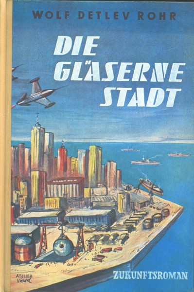 Rohr, Wolf Detlef Leihbuch Gläserne Stadt (Commedia)