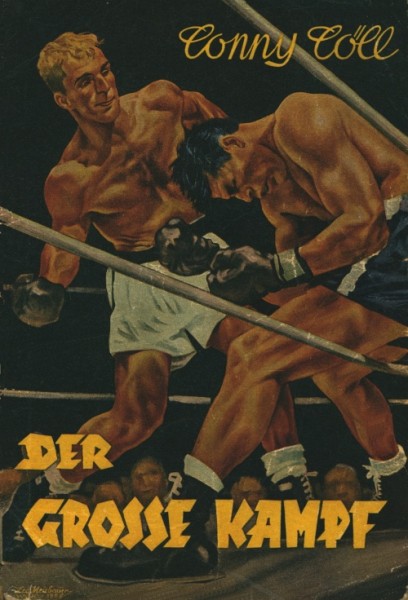 Conny Cöll Western-Taschenbücher (Conny Cöll Verlag, Tb.) Grosse Kampf