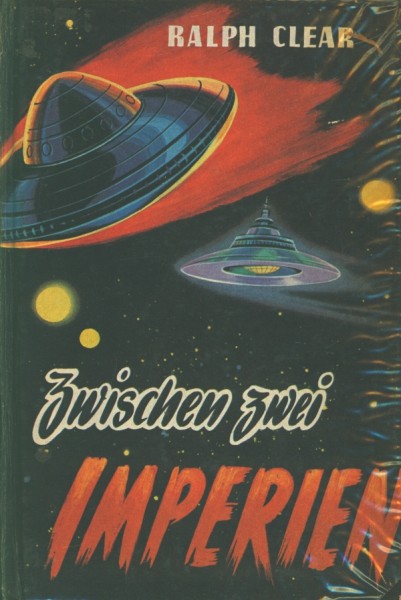 Clear, Ralph Leihbuch Zwischen zwei Imperien (Bewin)