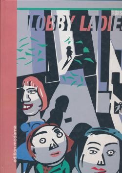 Lobby Ladies (Edition Moderne, B.)