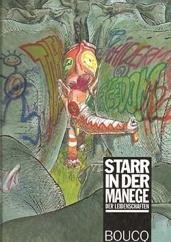 Starr in der Manege der Leidenschaften (Edition Kunst der Comics, B.)