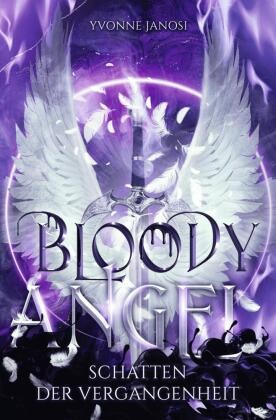 Janosi, Yvonne (Tolino Media, Tb.) Bloody Angel: Schatten der Vergangenheit (neu)