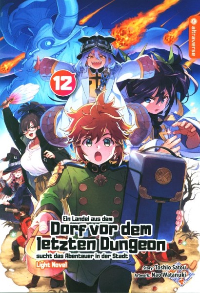 Ein Landei aus dem Dorf vor dem letzten Dungeon ... 12 Light Novel
