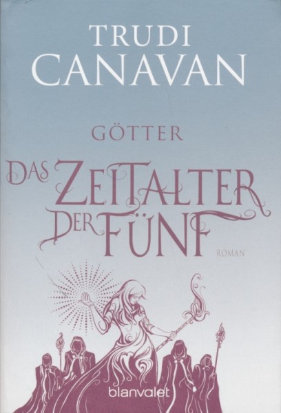 Canavan, T.: Das Zeitalter der Fünf 3 - Götter