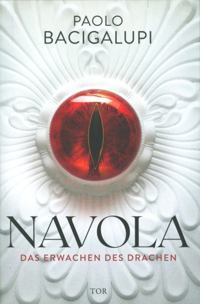 Bacigalupi, P.: Navola - Das Erwachen des Drachen HC