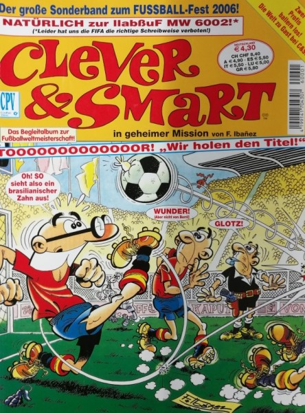 Clever & Smart (Conpart, Br.) Große Sonderband zum Fußball-Fest 2006 Nr. 1