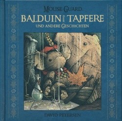Mouse Guard (Cross Cult, B.) Balduin der Tapfere