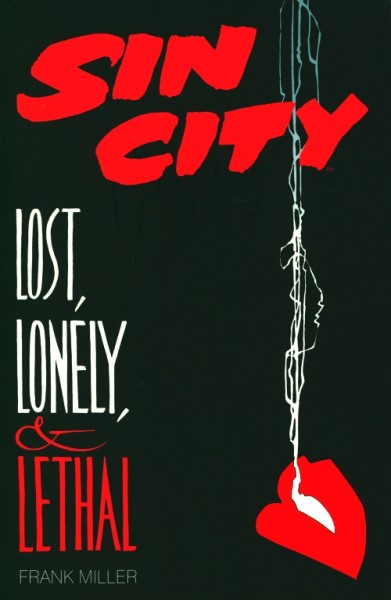 Sin City: Lost, Lonely & Lethal (1996) (one-shot)
