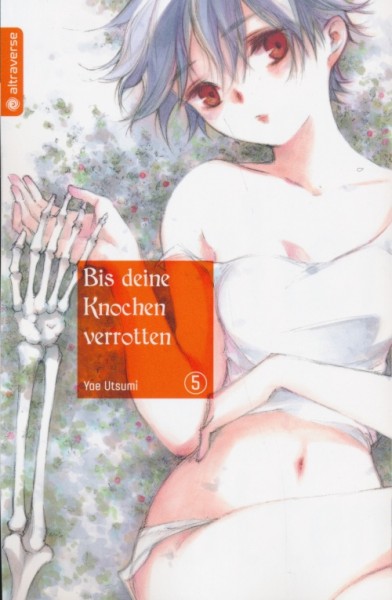 Bis deine Knochen verrotten 5