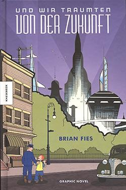 Und wir träumten von der Zukunft