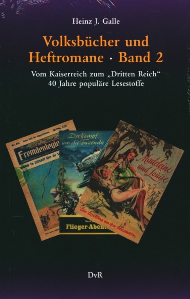 Volksbücher und Heftromane (DvR-Verlag, Br.) Nr. 2: Vom Kaiserreich zum "Dritten Reich" : 40 Jahre p