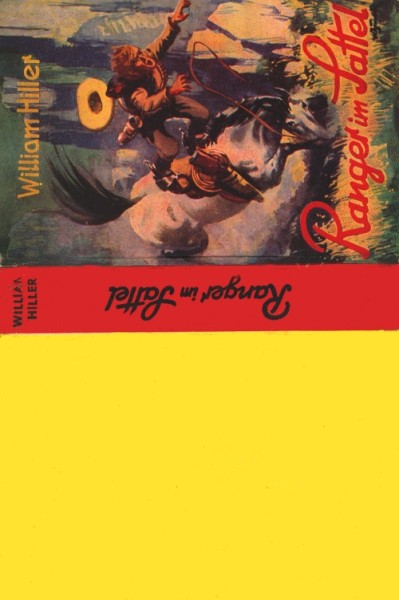 Hiller, William Leihbuch SU Ranger im Sattel (Liebel) nur Schutzumschlag