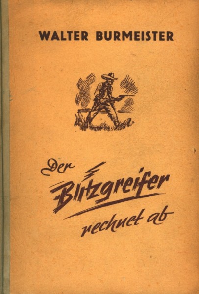 Burmeister, Walter Leihbuch Blitzgreifer rechnet ab (Liebel)