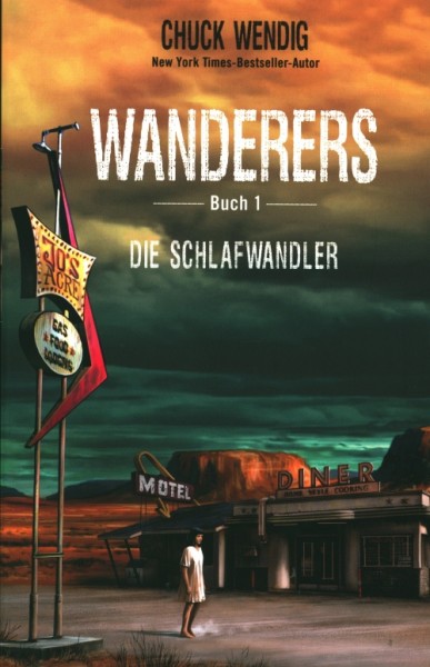 Wendig, C.: Wanderers 1 - Schlafwandler