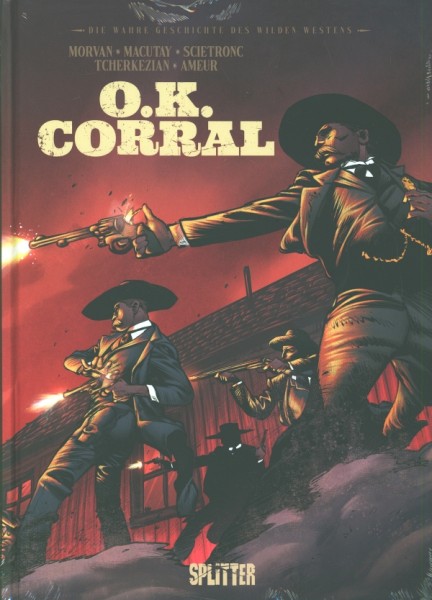 Wahre Geschichte des Wilden Westens (Splitter, B.) OK Corral