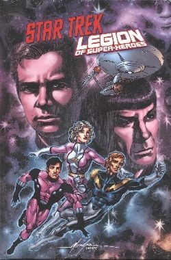 Star Trek/Legion of Super-Heroes (Panini, B.) (Hardcover)