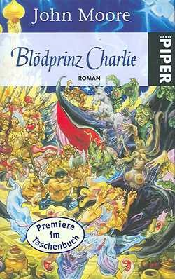 Moore, J.: Blödprinz Charlie