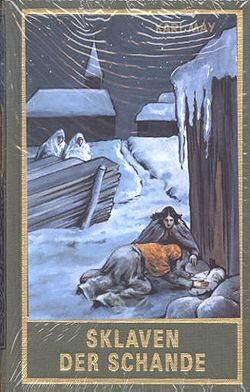 Karl May 75: Sklaven der Schande