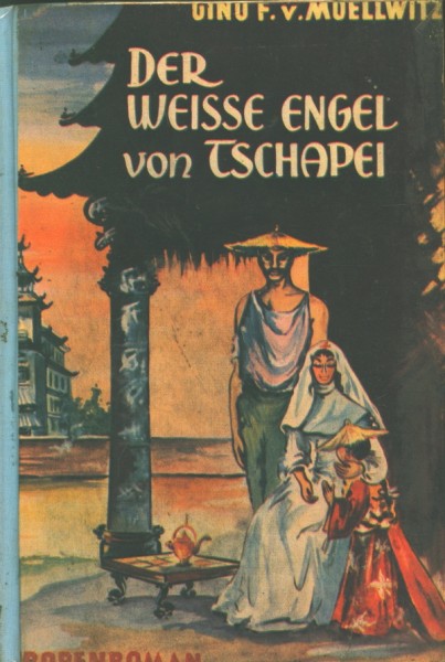 Moellwitz, Gino F. von Leihbuch Weisse Engel von Tschapei (Feldmann)