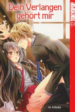 Dein Verlangen gehört mir (Tokyopop, Tb.) Nr. 1-5 zus. (Z1)
