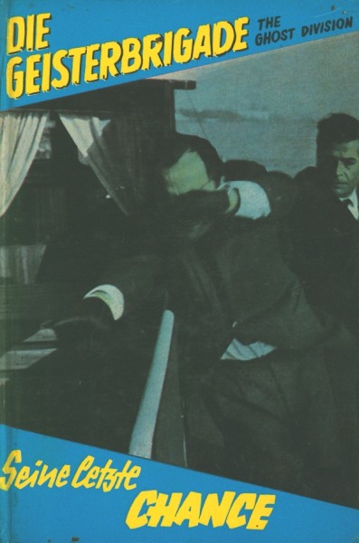 Geisterbrigade Leihbuch Seine letzte Chance (Feldmann)