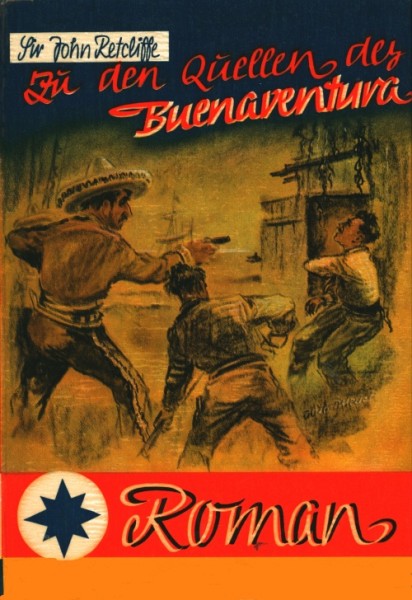 Retcliffe, Sir John Leihbuch Zu den Quellen der Buenaventura (Blaustern)
