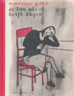 So tun als ob heißt lügen