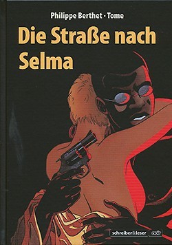 Straße nach Selma (Schreiber & Leser, B.)