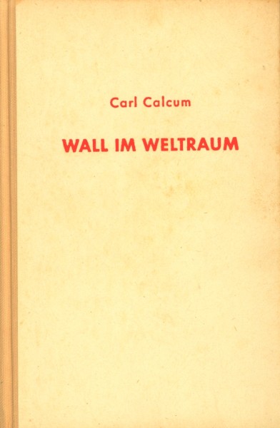 Calcum, Carl Leihbuch Wall im Weltraum (Ultra)