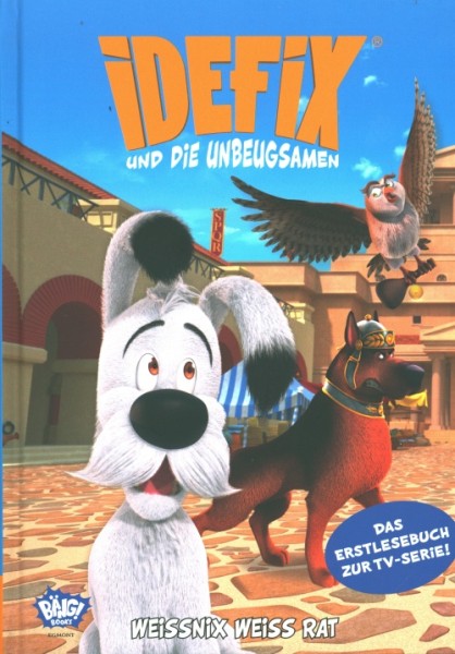 Idefix und die Unbeugsamen - Weissnix weiss rat - Erstlesebuch zur Serie