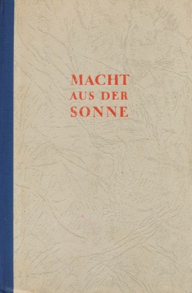 Daumann, Rudolf Leihbuch VK Macht aus der Sonne (Schützen) Vorkrieg
