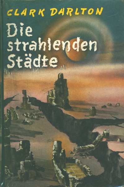 Darlton, Clark Leihbuch Strahlenden Städte (Dörner)
