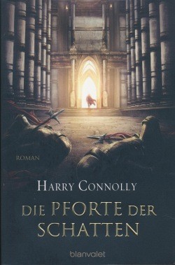 Connolly, H.: Der strahlende Weg 1 - Die Pforte der Schatten