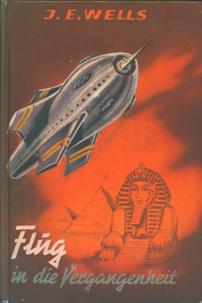 Wells, J.E. Leihbuch Flug in die Vergangenheit (Hönne)