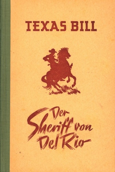 Texas Bill Leihbuch Sheriff von Del Rio (Liebel)