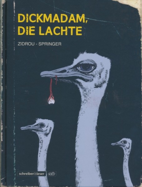 Dickmadam, die lachte (Schreiber & Leser, B.)