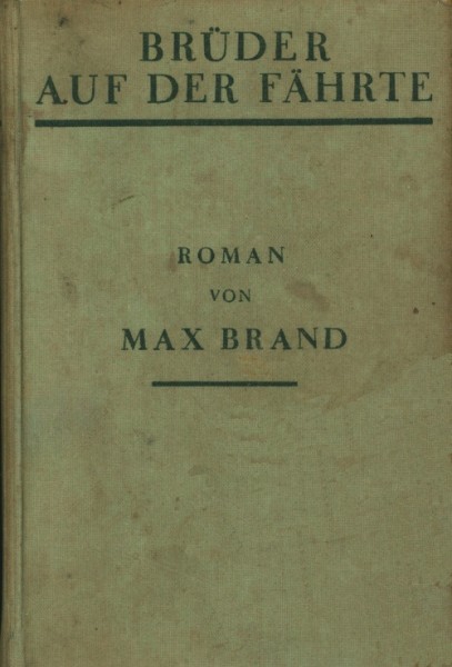 Brand, Max Leihbuch VK Brüder auf der Fährte (Knaur) Vorkrieg