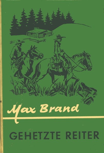 Brand, Max Leihbuch Gehetzte Reiter (Awa)