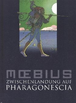 Moebius-Collection (Crosscult, B.)
Zwischenlandung auf Pharagonescia