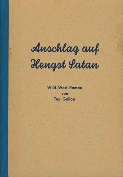 Gollon, Tex Leihbuch Anschlag auf Hengst Satan (Bach)