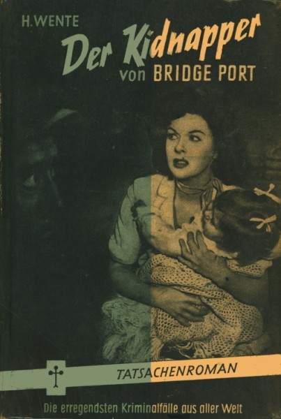 Wente, H. Leihbuch Kidnapper von Bridge Port (Pfriem)