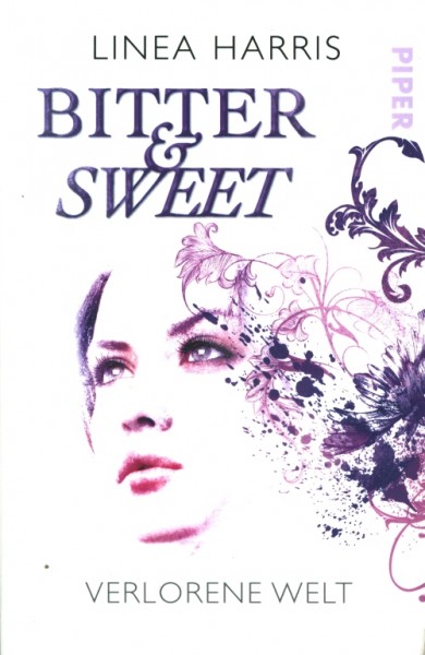 Harris, L.: Bitter & Sweet 3 - Verlorene Welt