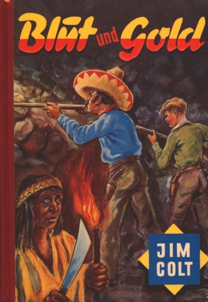 Colt, Jim Leihbuch Blut und Gold (Elka)