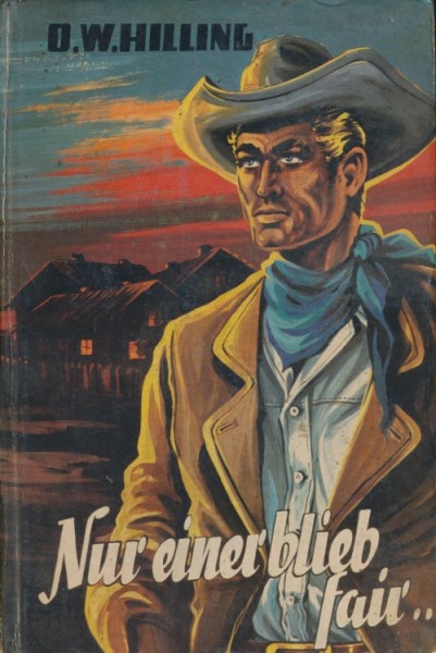 Hilling, O.W. Leihbuch Nur einer blieb fair (Bewin)