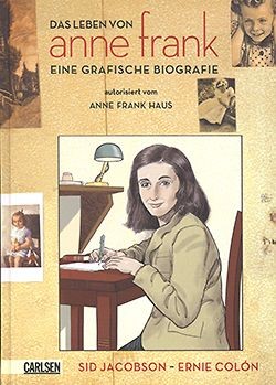 Leben von Anne Frank (Carlsen, B.) Eine grafische Biografie