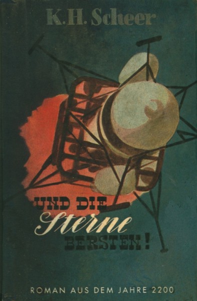 Romane aus dem Jahre 2200 LB Und die Sterne bersten (Reihenbuch) Leihbuch Scheer, K.H.