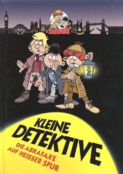 Abrafaxe (Steinchen für Steinchen, B.) Kleine Detektive Nr. 1-3
